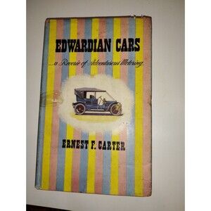 1955 Edwardian Cars A Reverie of Adventurous Motoring Carter Dust Wrapper VG
